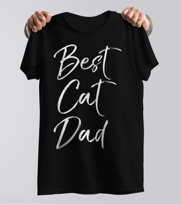 Best Cat Dad Funny Cool Feline Father Daddy T-Shirt