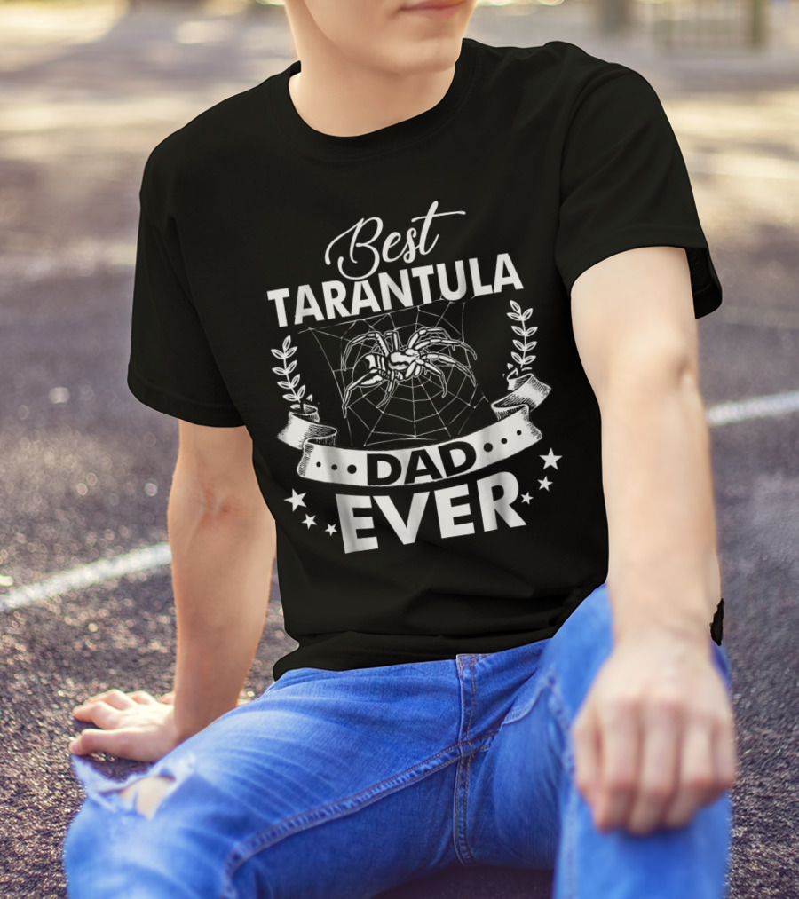 Best Tarantula Dad Ever T-Shirt