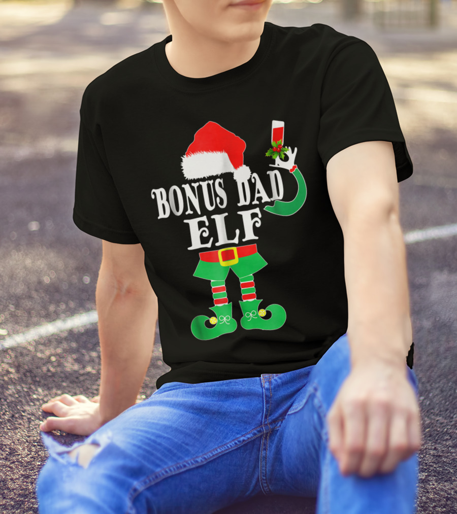BONUS DAD ELF Christmas Santa Hat With Festive Drink And Elf Costume T-Shirt