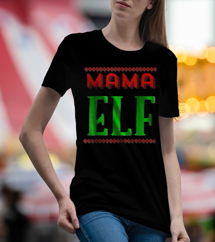 Mama Elf Christmas Holiday T-Shirt