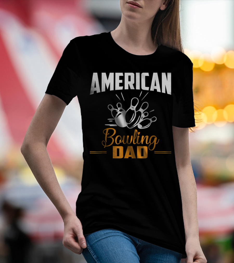American Bowling Dad Bowler Dad 4th Of July T-Shirt