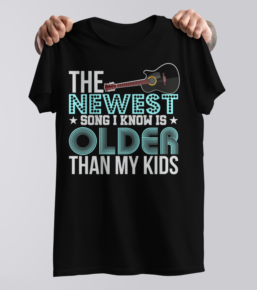 The Newest Song I Know Is Older Than My Kids Acoustic Guitar Dad Grandpa Grandma65 T-Shirt