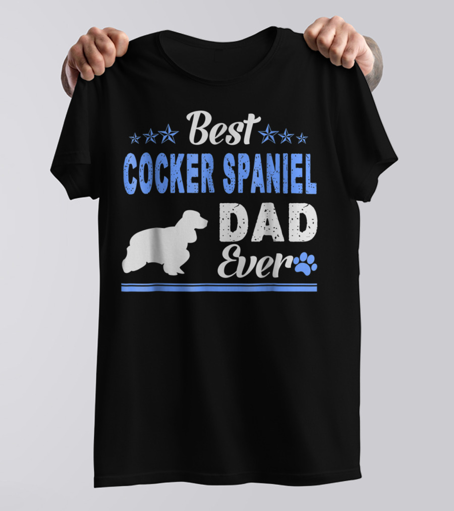 Best Cocker Spaniel Dad Ever With Paw And Stars T-Shirt