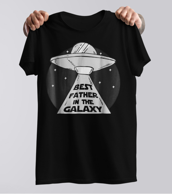Best Father In The Galaxy UFO Beam Stars T-Shirt