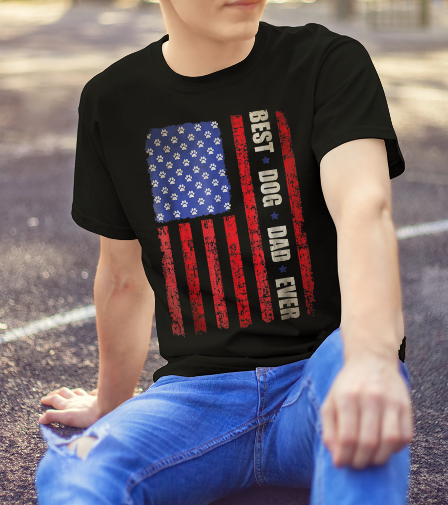 Best Dog Dad Ever American Flag Paw Patriotic 4th Of July T-Shirt