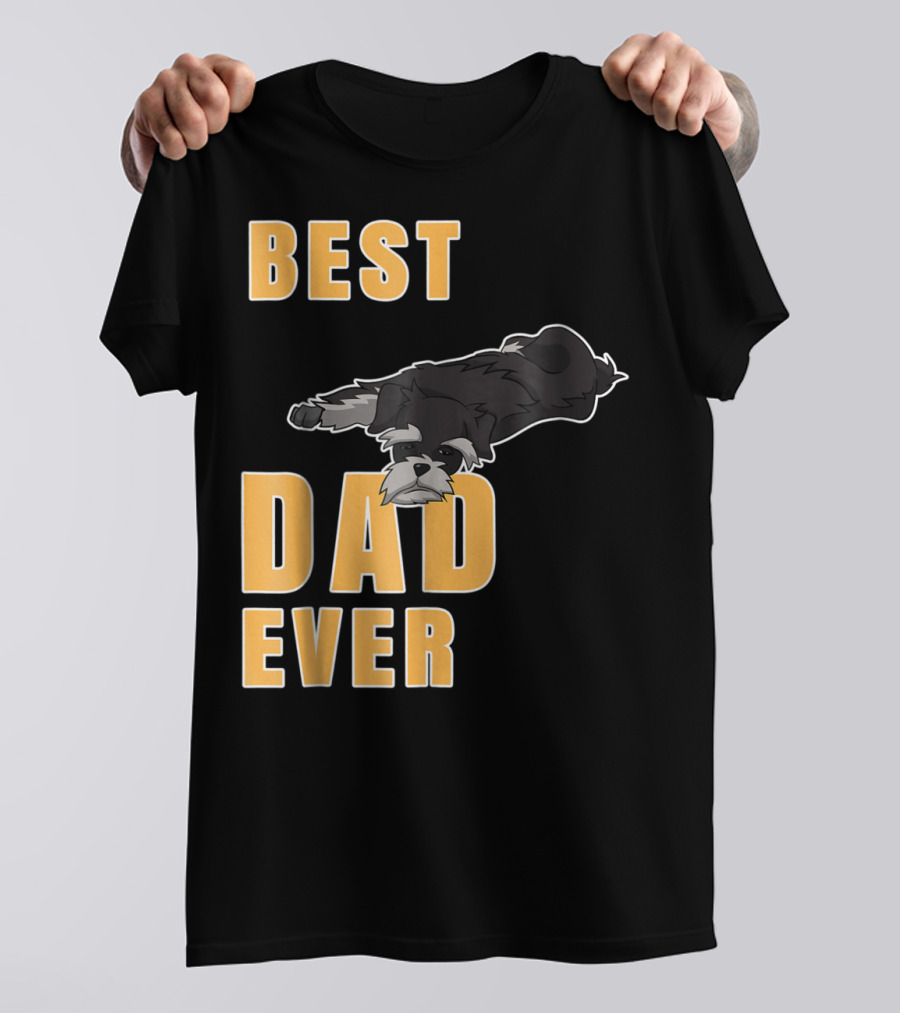 Best Dad Ever Miniature Schnauzer T-Shirt