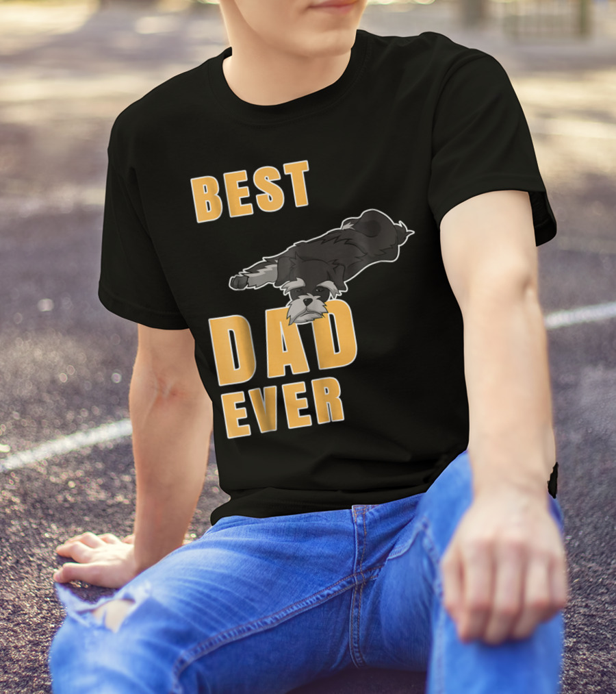 Best Dad Ever Miniature Schnauzer T-Shirt