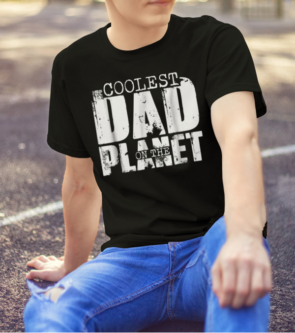 Coolest Dad On The Planet T-Shirt