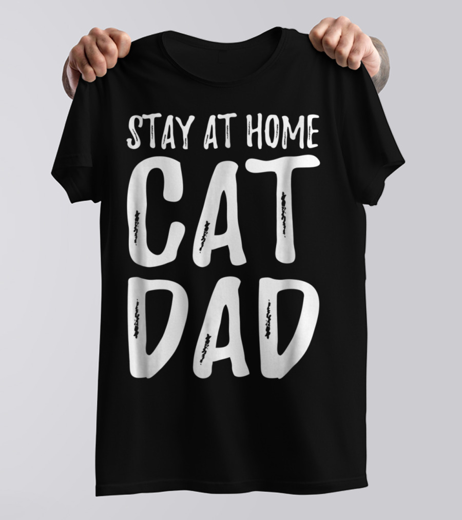 Stay At Home Cat Dad Cat Lover Dad 79 T-Shirt