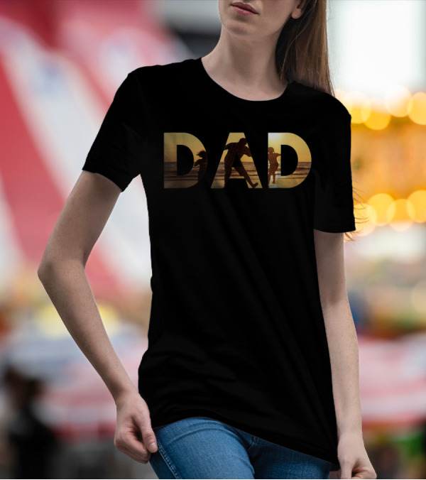 Dad With Sunset Beach Scene For Fathers And Great Men T-Shirt