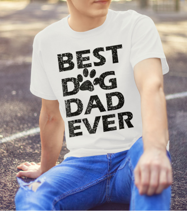 Best Dog Dad Ever Paw Print Men Women13 T-Shirt