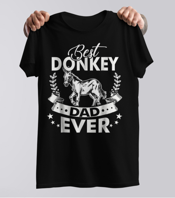 Best Donkey Dad Ever T-Shirt