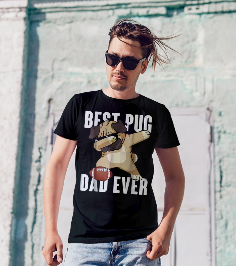 BEST PUG DAD EVER Dabbing Football Dog T-Shirt
