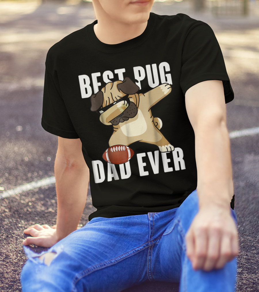 BEST PUG DAD EVER Dabbing Football Dog T-Shirt
