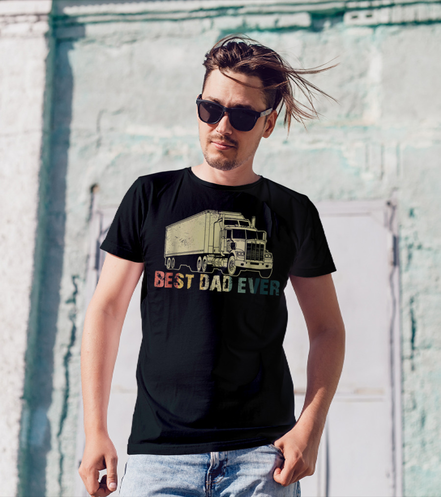 Best Dad Ever Truckin Loving Trucker77 T-Shirt