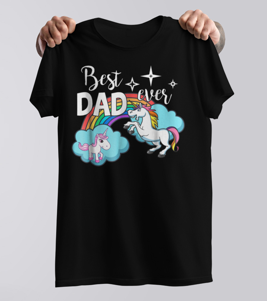 Best Dad Ever Unicorn Rainbow Cloud Stars T-Shirt