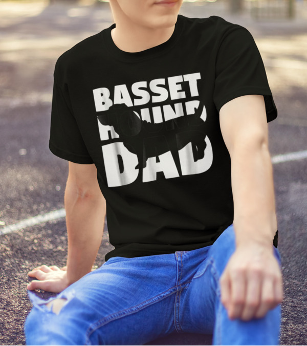 Basset Hound Dad Basset Hound Father Dog Dad T-Shirt