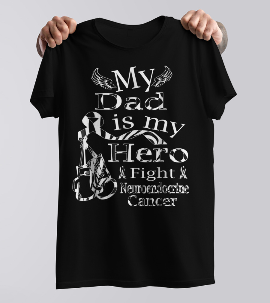 My Dad Is My Hero Fight Neuroendocrine Cancer Zebra Ribbon Boxing Gloves T-Shirt