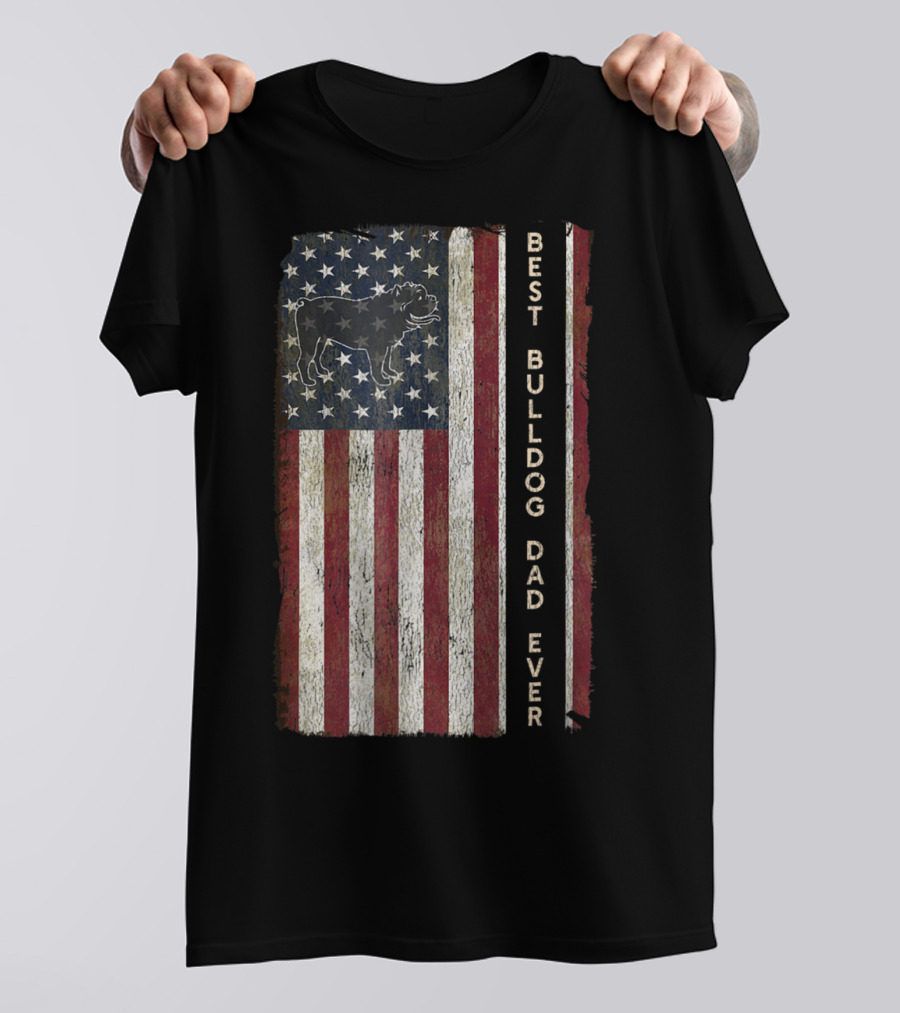 Best Bulldog Dad Ever USA Flag Design Men63 T-Shirt