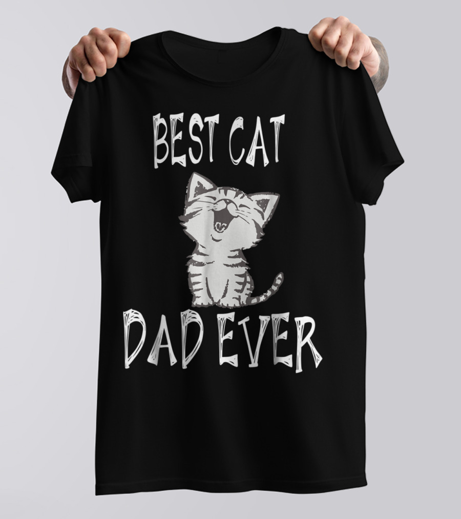 Best Cat Dad Ever Kitty T-Shirt