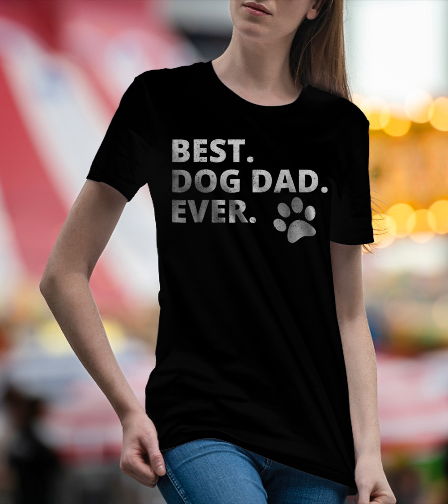 Best Dog Dad Ever Funny Dog Owner Pet Owner Paw Prints T-Shirt