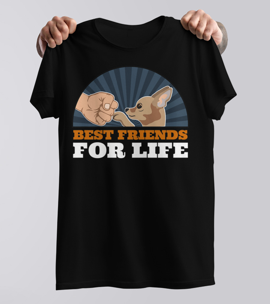Best Friends For Life Chihuahua Dog Fist Bump T-Shirt