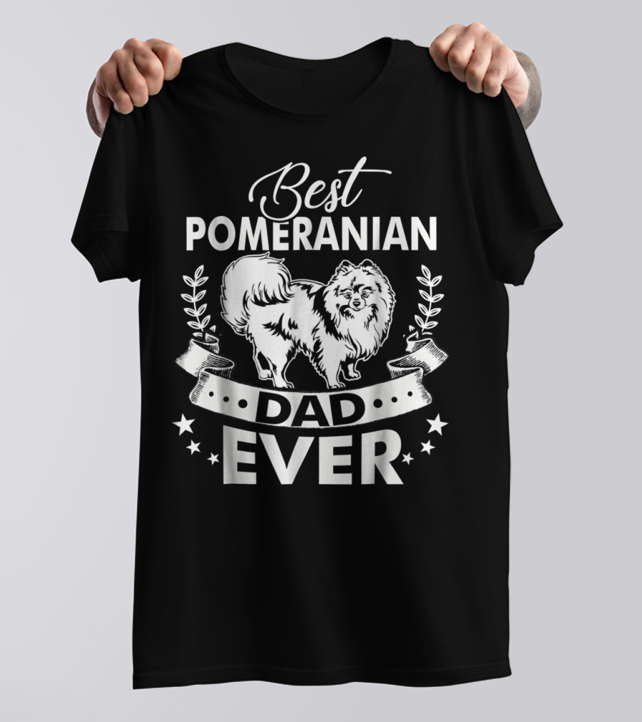 Best Pomeranian Dad Ever 58 T-Shirt