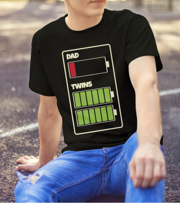 Dad Low Battery Twins Full Charge T-Shirt