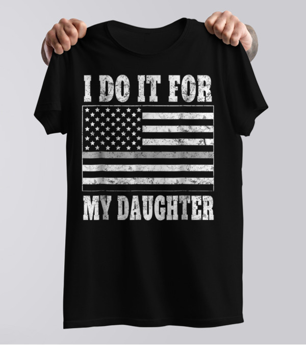 Corrections Officer Dad Thin Gray Line I Do It For My Daughter American Flag T-Shirt