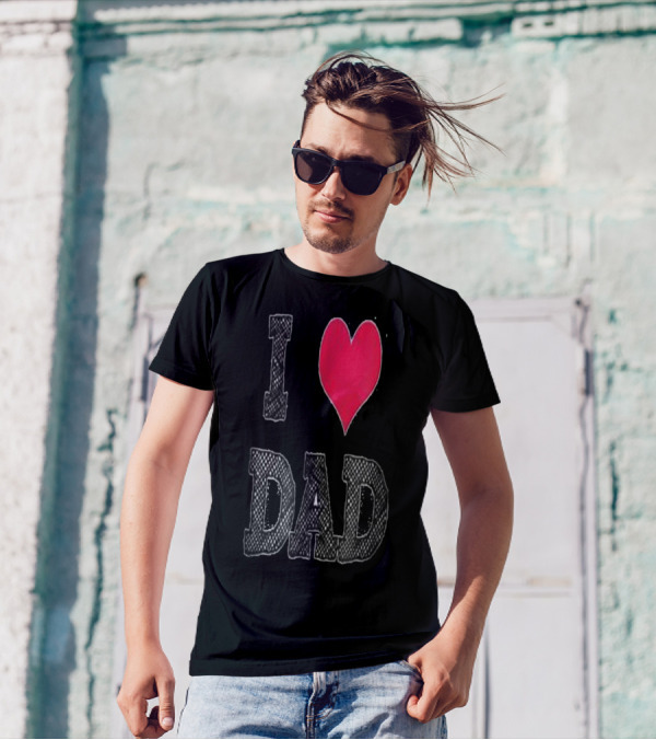 I LOVE DAD T-Shirt
