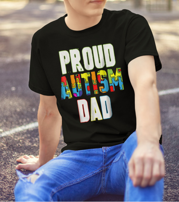 PROUD AUTISM DAD Autism Awareness Product T-Shirt
