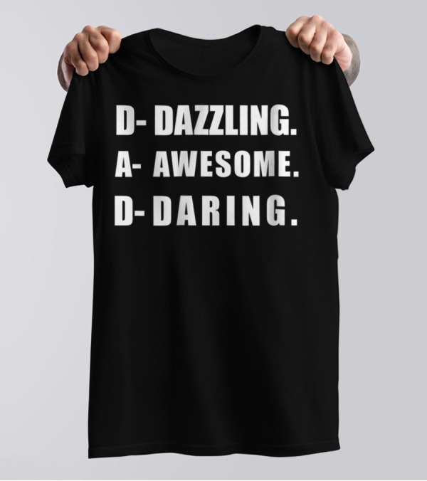 Dazzling Awesome Daring Dad T-Shirt