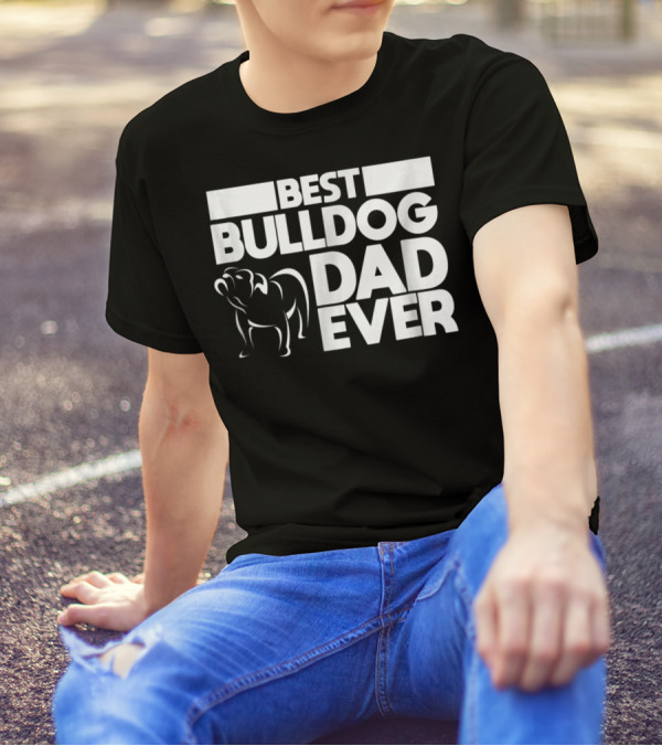 Best Bulldog Dad Ever Boys Frances American24 T-Shirt