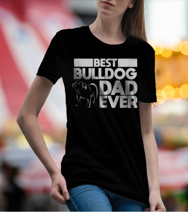 Best Bulldog Dad Ever Boys Frances American24 T-Shirt