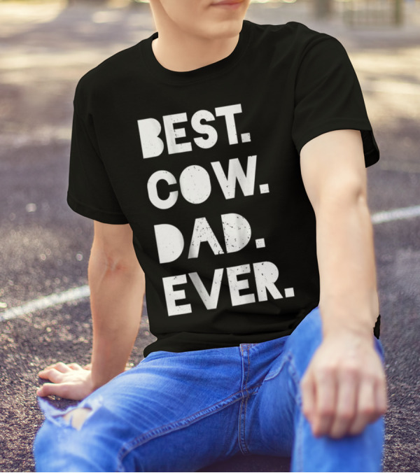 Best Cow Dad Ever Mens Vintage Farmer Gift T-Shirt