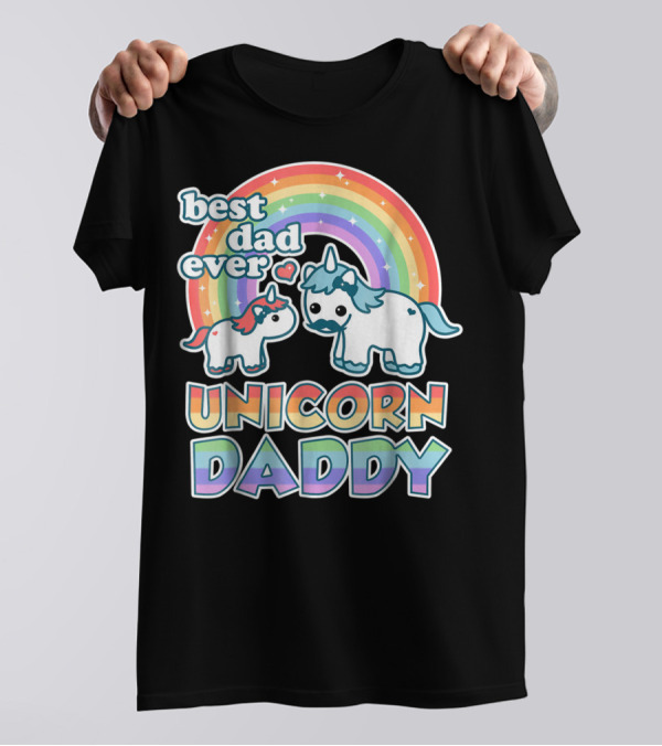 Best Dad Ever Unicorn Daddy Cute Funny Rainbow T-Shirt