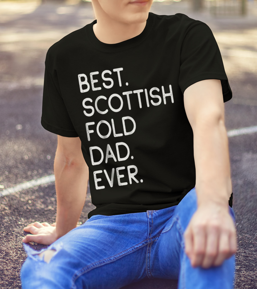 Best Scottish Fold Dad Ever Owner Kitten Lover T-Shirt
