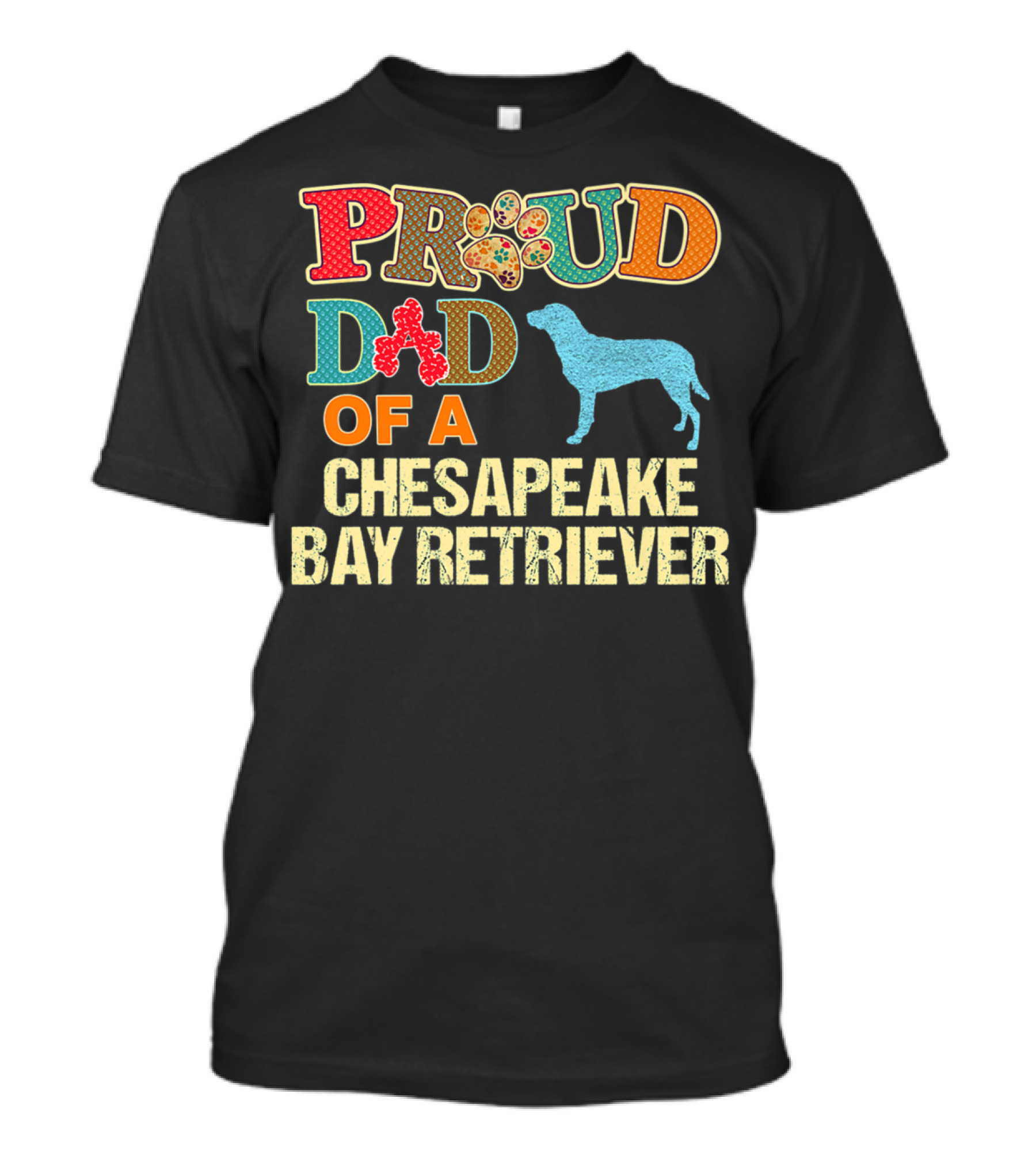 Proud Dad Of A Chesapeake Bay Retriever Chessie Dog99 T-Shirt