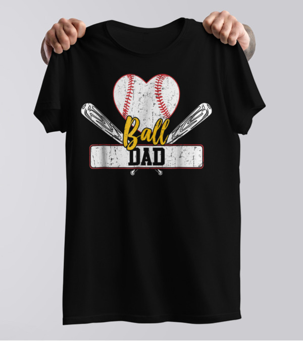 Ball Dad Heart Baseball Bat T-Shirt