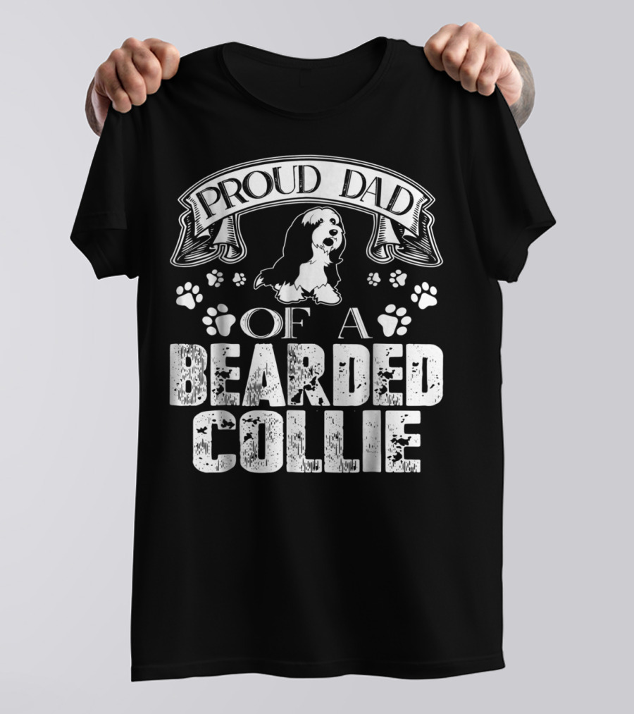 Proud Dad Of A Bearded Collie Paw Prints Banner T-Shirt
