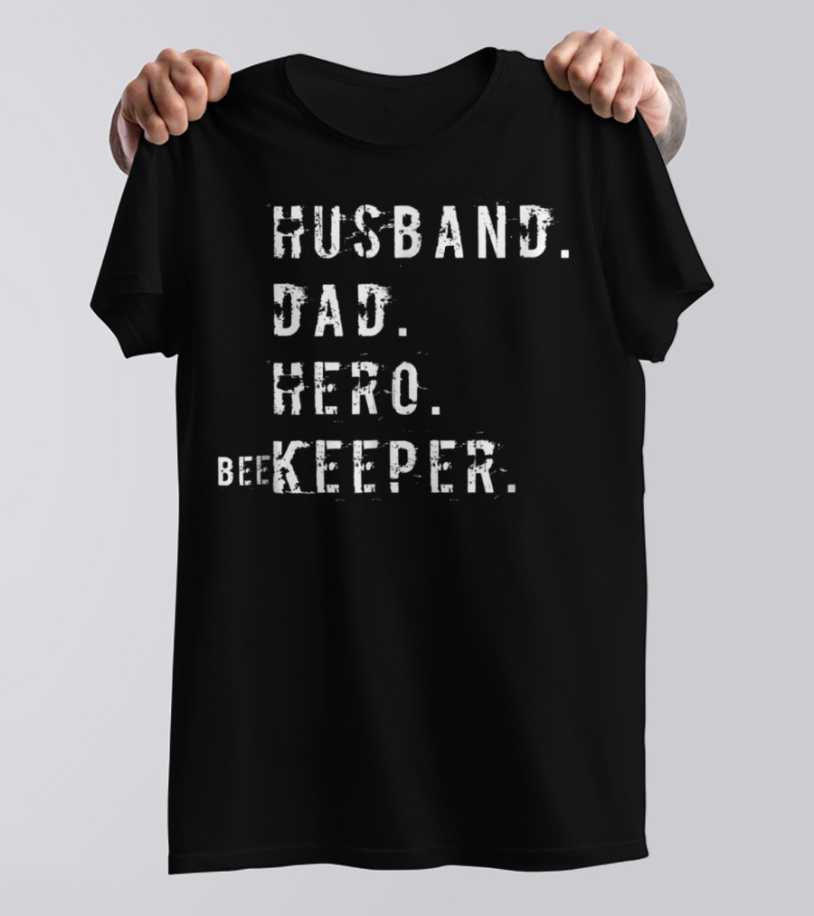 Husband Dad Hero Beekeeper Daddy Husband Hero Dad T-Shirt