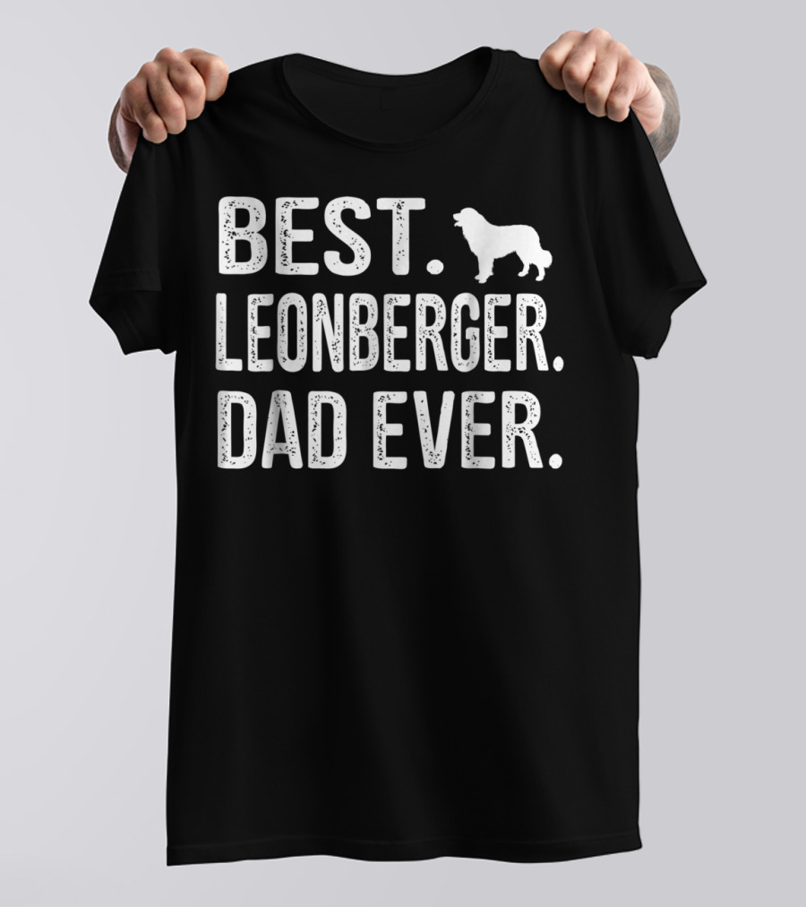 Best. Leonberger Dad Ever T-Shirt