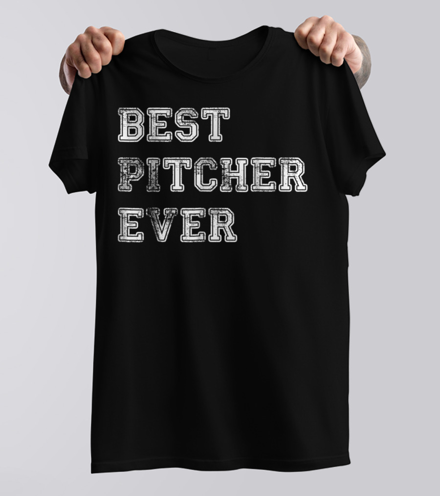 Best Pitcher Ever Softball Dad Baseball Coach T-Shirt