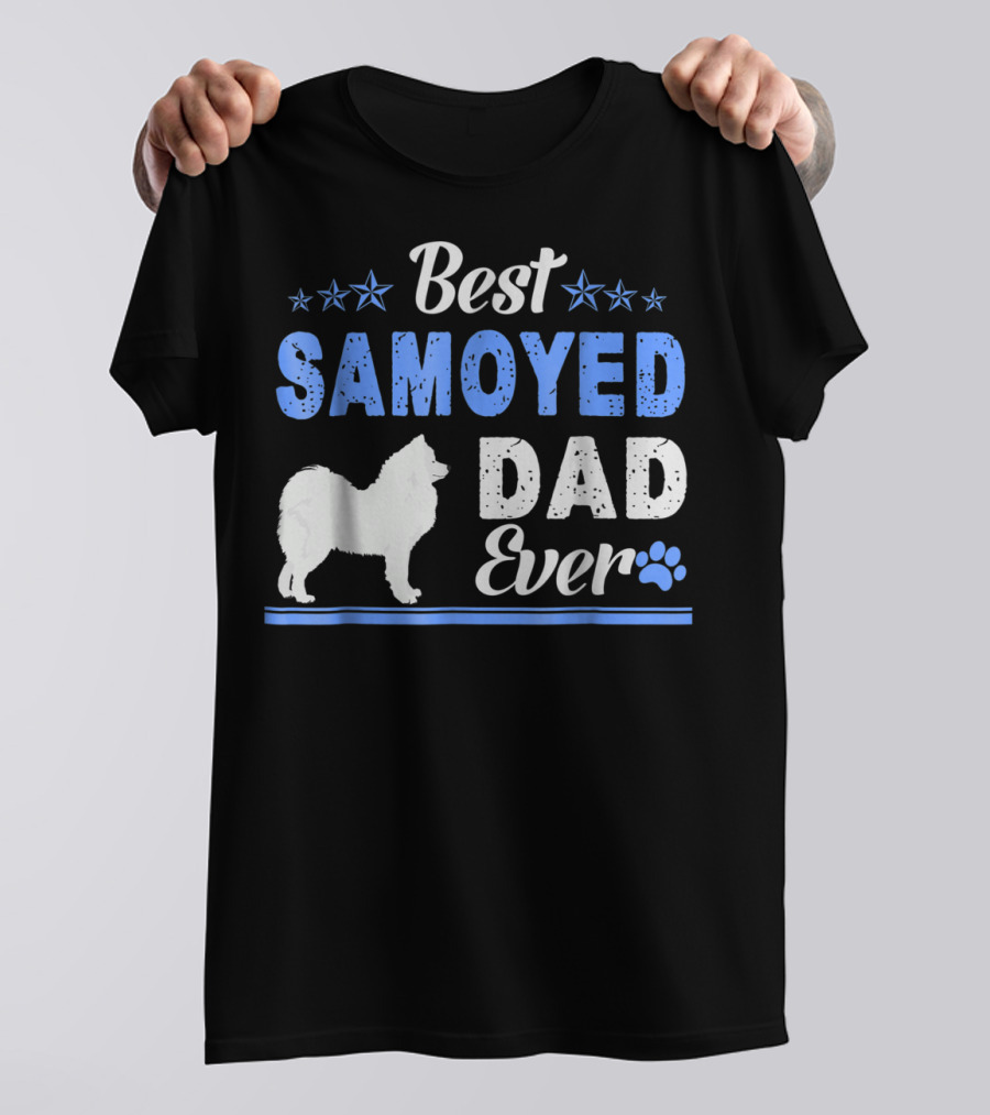 Best Samoyed Dad Ever With Stars And Dog Paw T-Shirt