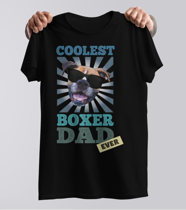 Coolest Boxer Dad Ever T-Shirt