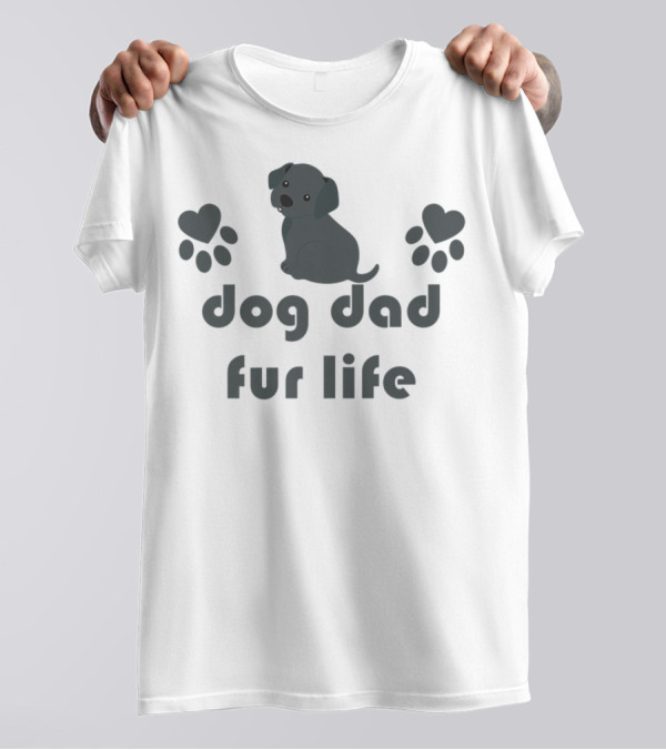 Dog Dad Fur Life Black Lab Lover Cute Funny Paw Hearts T-Shirt