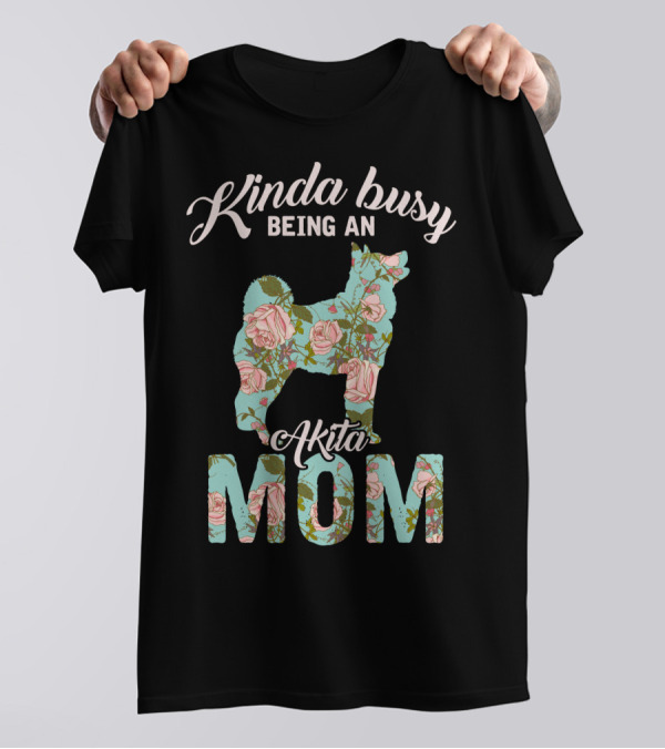 Kinda Busy Being An Akita Mom Floral Dog T-Shirt