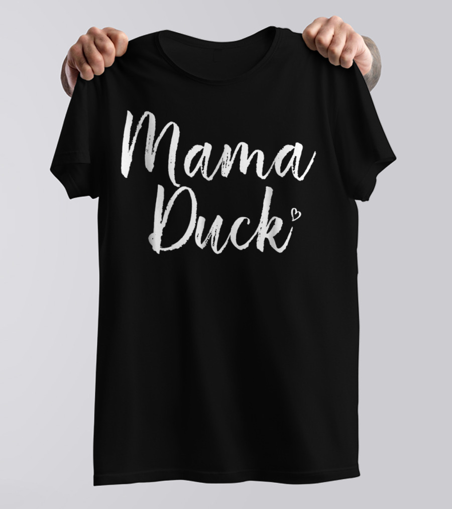 Mama Duck Cute Duck Mom59 T-Shirt