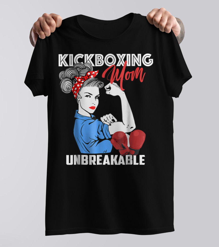 Kickboxing Mom Unbreakable Rosie The Riveter Inspired Kickboxer Mother With Red Gloves T-Shirt