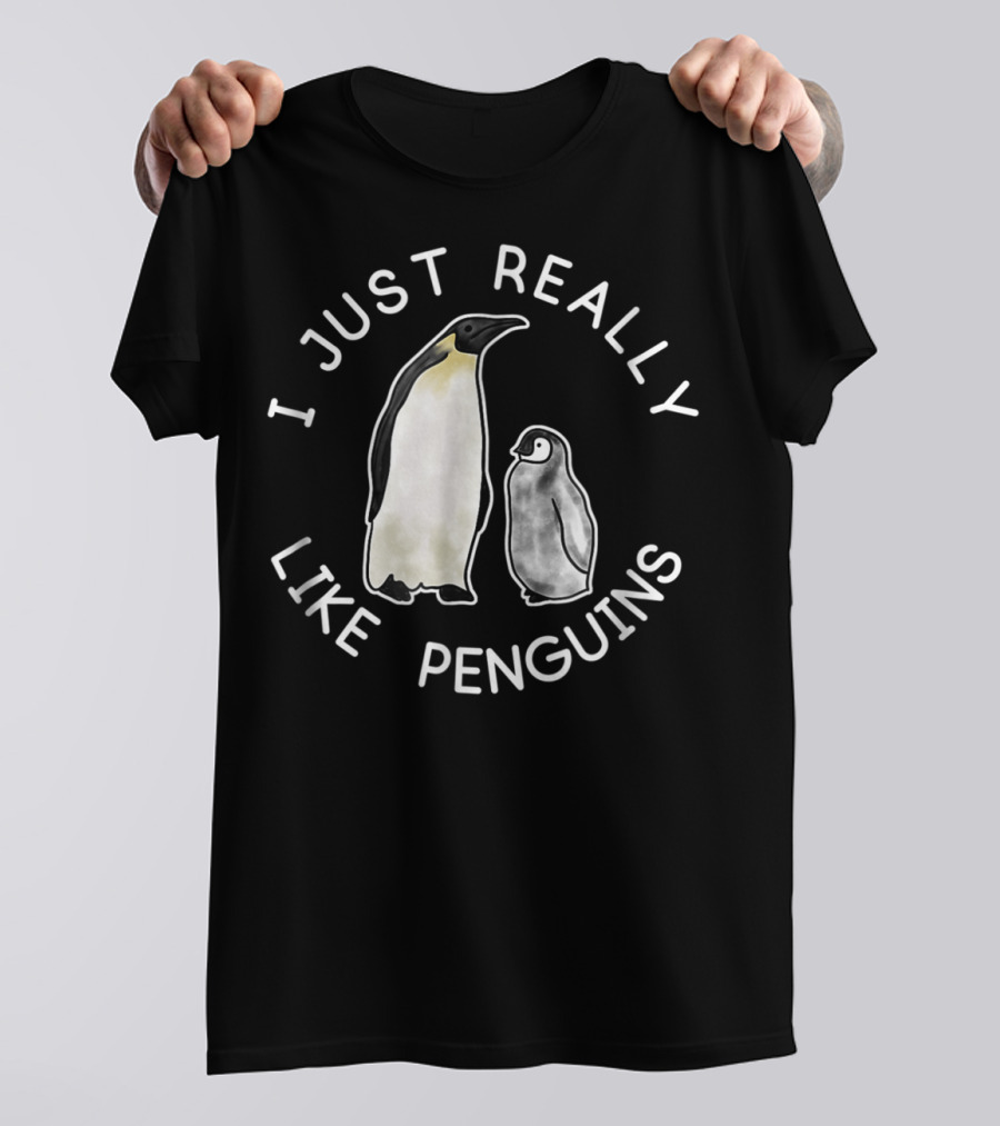 I Just Really Like Penguins Penguin Lover T-Shirt